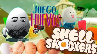 UN JUEGO DE HUEVOS  Shell Shockers [upl. by Ellerrehc]