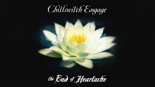 Chillswitch Engage  The End of Heartache  Medley [upl. by Ardnahs]