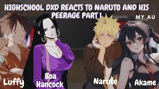 Highschool Dxd reacts to Naruto and his peerage part 1 Naruto Luffy Akame and Boa Hancock [upl. by Javed]