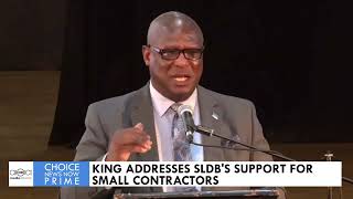 KING ADDRESSES SLDBS SUPPORT FOR SMALL CONTRACTORS [upl. by Irem]