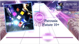 Arcaea Fanmade Parousia  xi  Future 10 [upl. by Nnaira]