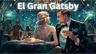 Audiolibro Completo  El Gran Gatsby  F Scott Fitzgerald  Capítulo 1 gratis audiolibro español [upl. by Assenat286]