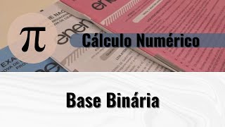 Conversão de bases Binário para Decimal  Calculo Númerico [upl. by Qirat680]