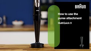 MultiQuick 9  How to use the puree attachment [upl. by Hairakcaz]