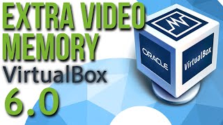 Virtualbox 6 Performance Trick to Get More Video Memory [upl. by Dahl]