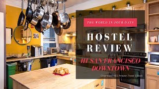 Hi San Francisco Downtown Hostel Walkthrough  Hostel Review [upl. by Otirecul]