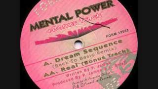 Mental Power  Dream Sequence Back 2 Basics Remix [upl. by Siramad]