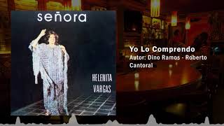 Yo lo Comprendo  Helenita Vargas  Bolero [upl. by Hajan828]