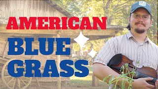 AMERICAN BLUEGRASS  Covers of popular songs on the fiddle [upl. by Chaffee]