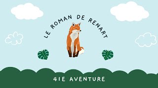 Le roman de Renart  41ème aventures  Le miel EP35 [upl. by Rome]