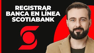 ¡Scotiabank Online Banking Registration  Scotiabank Mobile Banking Sign Up [upl. by Majka]