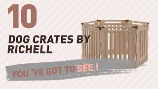 Dog Crates By Richell  Top 10 Most Popular [upl. by Pettiford188]