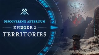 Discovering Aeternum Episode 3  Territories [upl. by Mojgan]