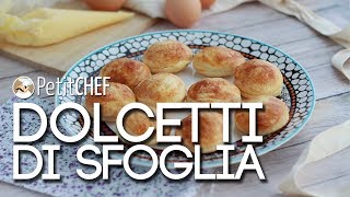 Dolcetti di sfoglia alla crema pasticcera  Ricetta semplice e golosa PetitChefit [upl. by Aiouqes]