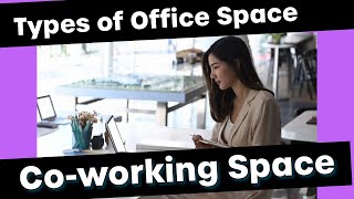 Navigating Coworking Spaces [upl. by Eemaj]