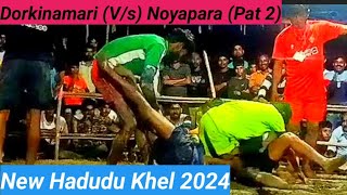 India Kabaddi Match Highlights 2024  Dorkinamari Vs Noyapara Pat 2 Yeakub Ali Official [upl. by Sierra34]