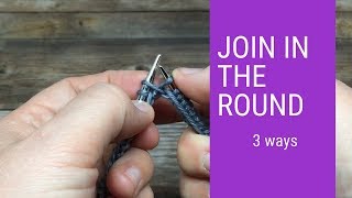 3 Ways to Join Knitting in the Round [upl. by Furlong879]