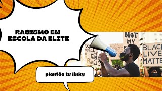 Racismo em Escola da Elite [upl. by Omidyar741]