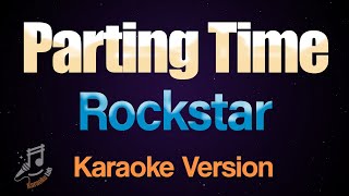 Parting Time  Rockstar Karaoke [upl. by Fatma]