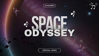 Space Odyssey Official Song [upl. by Trimble]