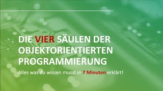 Objektorientierte Programmierung in 7 Minuten die vier Säulen [upl. by Harras]