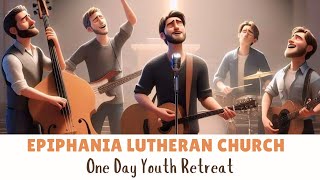 Epiphania Lutheran Church  One Day Youth Retreat [upl. by Lesley]