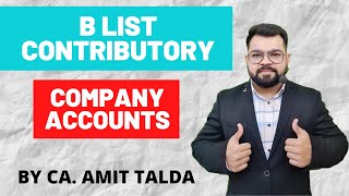 B List Contributory  Company Accounts  Must Share [upl. by Rancell283]