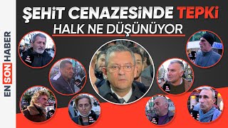 Özgür Özelle şehit cenazesinde gösterilen tepki hakkında ne düşünüyorsunuz [upl. by Scoles]