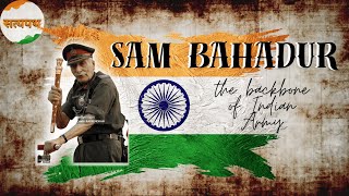 Sam Manekshaw History  sammanekshaw indianarmy documentary satyapath [upl. by Noed]