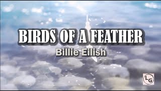 Billie Eilish  Birds of a Feather Lyrics [upl. by Louisette920]