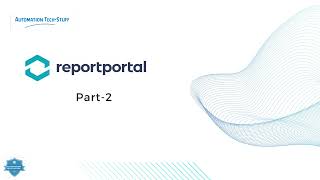 How to config amp Deploy AIMLPowered ReportPortal with Selenium Part  2 [upl. by Amyaj]