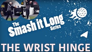 Easy Golf Wrist Hinge  Smash It Long Series [upl. by Mansur]