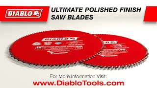 Diablo Ultimate Polished Finish Saw Blades [upl. by Towney610]