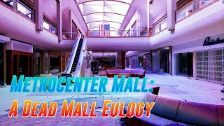 Metrocenter Mall A Dead Mall Eulogy  Retail Archaeology [upl. by Suhpoelc955]