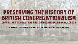 Preserving the History of British Congregationalism [upl. by Angelita756]