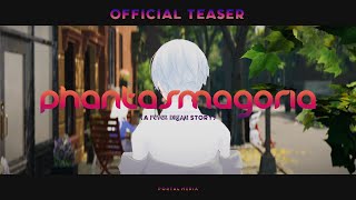 PHANTASMAGORIA Dive Into a Fever Dream  Teaser Trailer [upl. by Dronel]