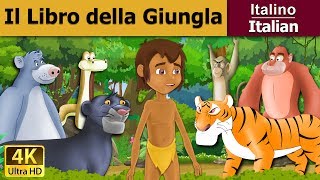 Il Libro della Giungla  Jungle Book in Italian Favole Per Bambini  Fiabe Italiane [upl. by Aralc]