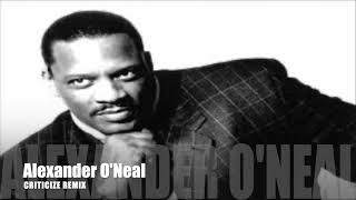 ALEXANDER ONEAL  CRITICIZE  REMIX BOOTLEG [upl. by Bogart]