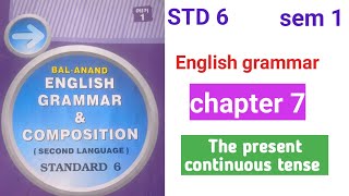 STD 6 English grammar chapter 7std 6 english grammar ch 7 The present continuous tense exercise [upl. by Wera]