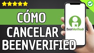 ✅️ Cómo Cancelar BeenVerified ✅️ [upl. by Ecinwahs11]