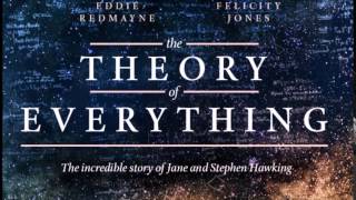 The Theory of Everything Soundtrack 21  A Brief History of Time [upl. by Zetnom]