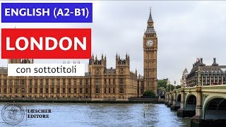 English  London A2B1  with subtitles [upl. by Camala]