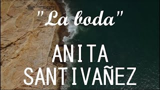 Anita Santivañez  La boda LETRA [upl. by Ycram]