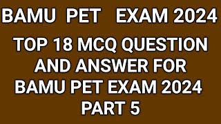 bamu pet exam top 18 MCQ question and answer for bamu pet exam part 5 [upl. by Mohorva]