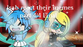 Jsab react their memes part 44 Final  YAAY [upl. by Nomrah]