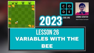 Codeorg Lesson 26 Variables with the Bee  Express Course 2023 Update [upl. by Alarick]