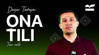 Yangi testlar tahlili  Ona tili  Doniyor Teshayev  Imtihon gazetasi 1soni [upl. by Lashoh]