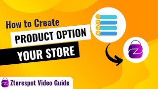 How To Create Product Option in Your Store in Ztorespot [upl. by Piselli712]