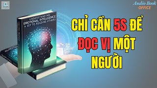 Trí Tuệ Cảm Xúc Nghệ Thuật Đọc Vị Người Khác Mà Bạn Không Ngờ Tới Sách Nói Phát Triển Bản Thân [upl. by Anitserp442]