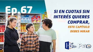 5to Piso  Ep 67  Si en cuotas sin interés quieres comprar este capítulo debes mirar 😁 [upl. by Oznol217]